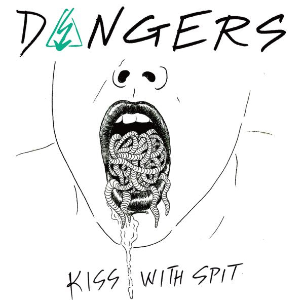 Dangers - Kiss With Spit 7"