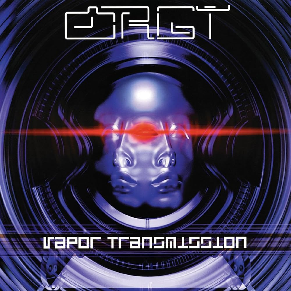 Orgy - Vapor Transmission