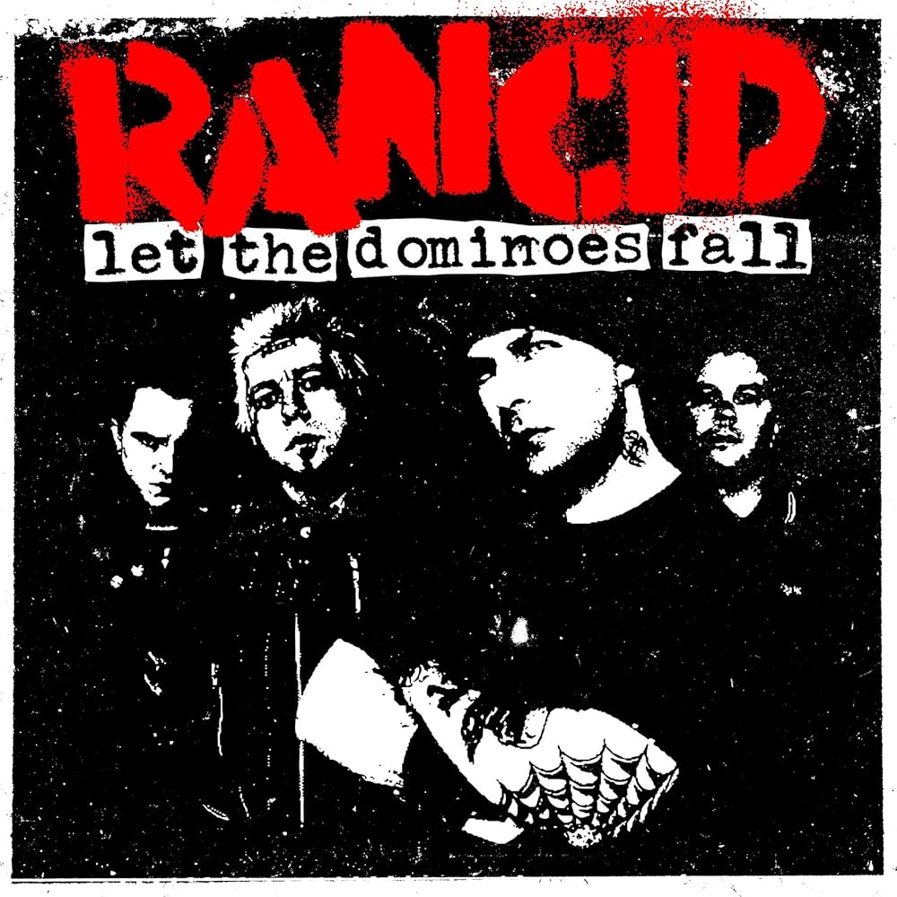 Rancid - Let The Dominos Fall