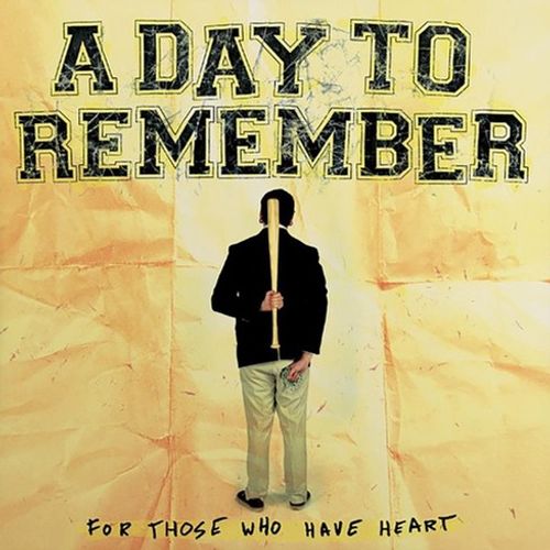 A Day To Remember - For Those Who Have Heart