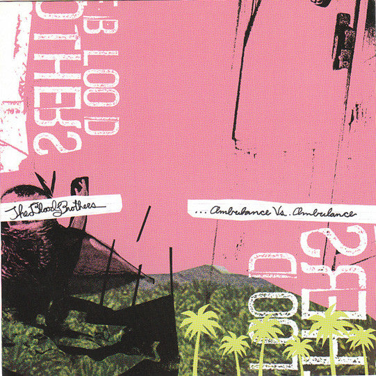 The Blood Brothers - Ambulance Vs. Ambulance 7"