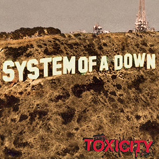 System Of A Down - Toxicity