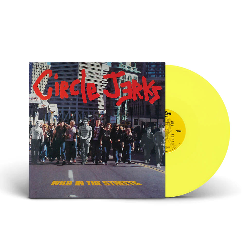 Circle Jerks - Wild In The Streets