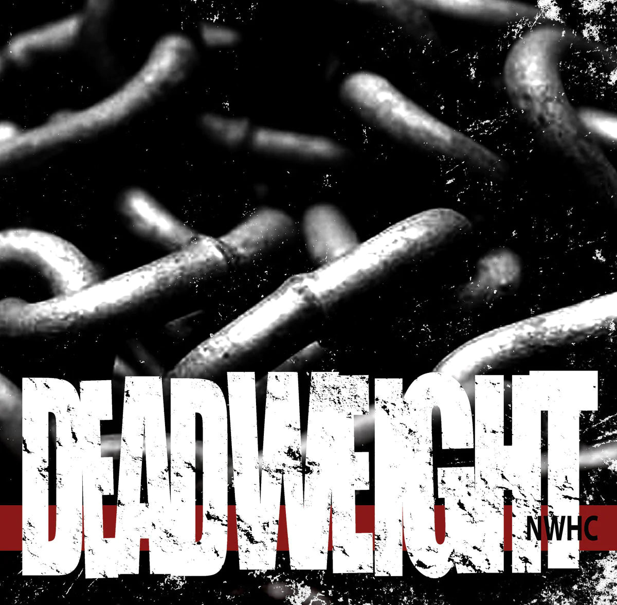 Deadweight - NWHC 7”