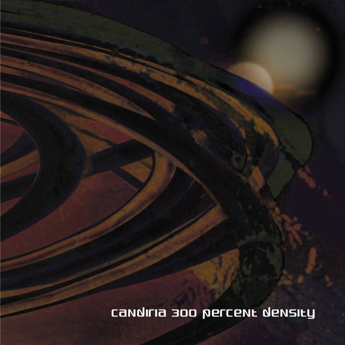 Candiria - 300 Percent Density