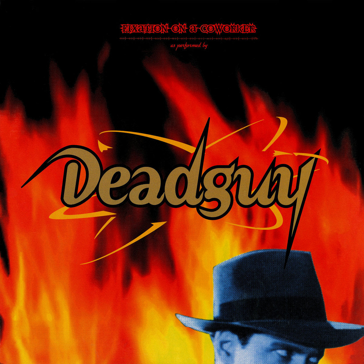 Deadguy - Fixation On A Coworker