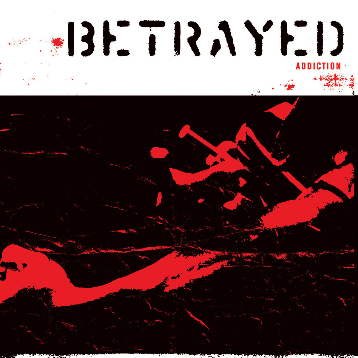 Betrayed - Addiction EP 7"