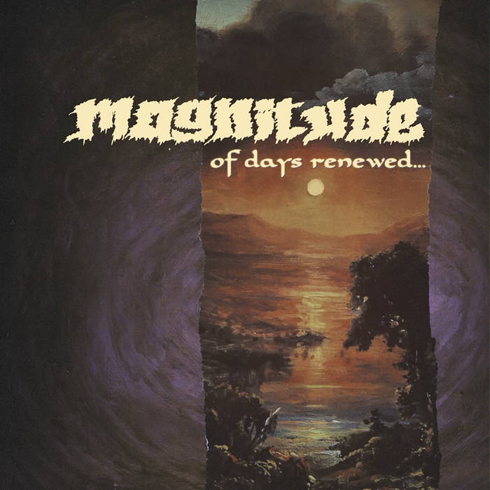 Magnitude - Of Days Renewed…
