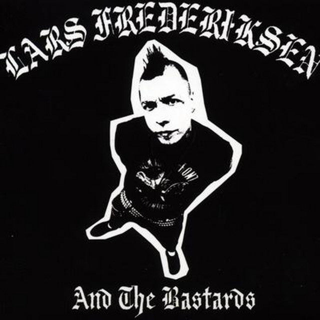 Lars Frederiksen And The Bastards - Lars Frederiksen And The Bastards (Rancid)