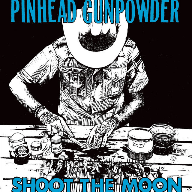 Pinhead Gunpowder - Shoot The Moon