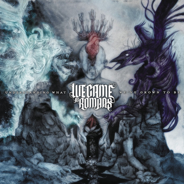 We Came As Romans - Understanding What We've Grown To Be