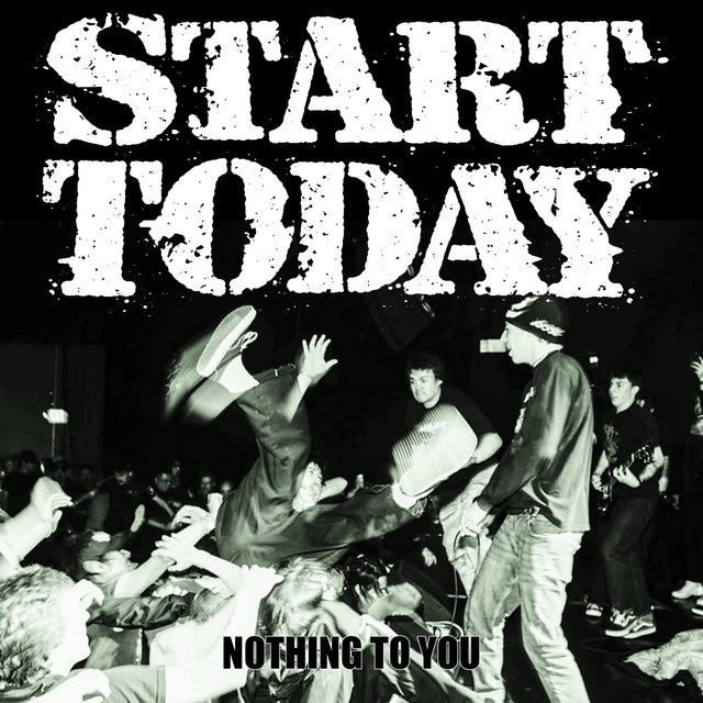 Start Today - Nothing To You