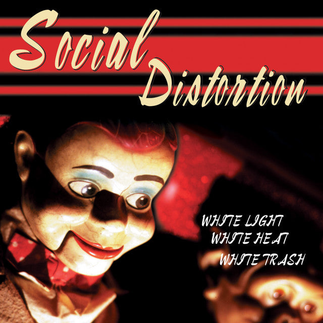 Social Distortion - White Light White Heat White Trash