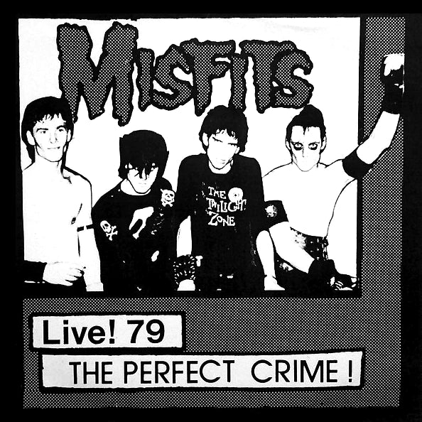 The Misfits - Live! 79 , The Perfect Crime