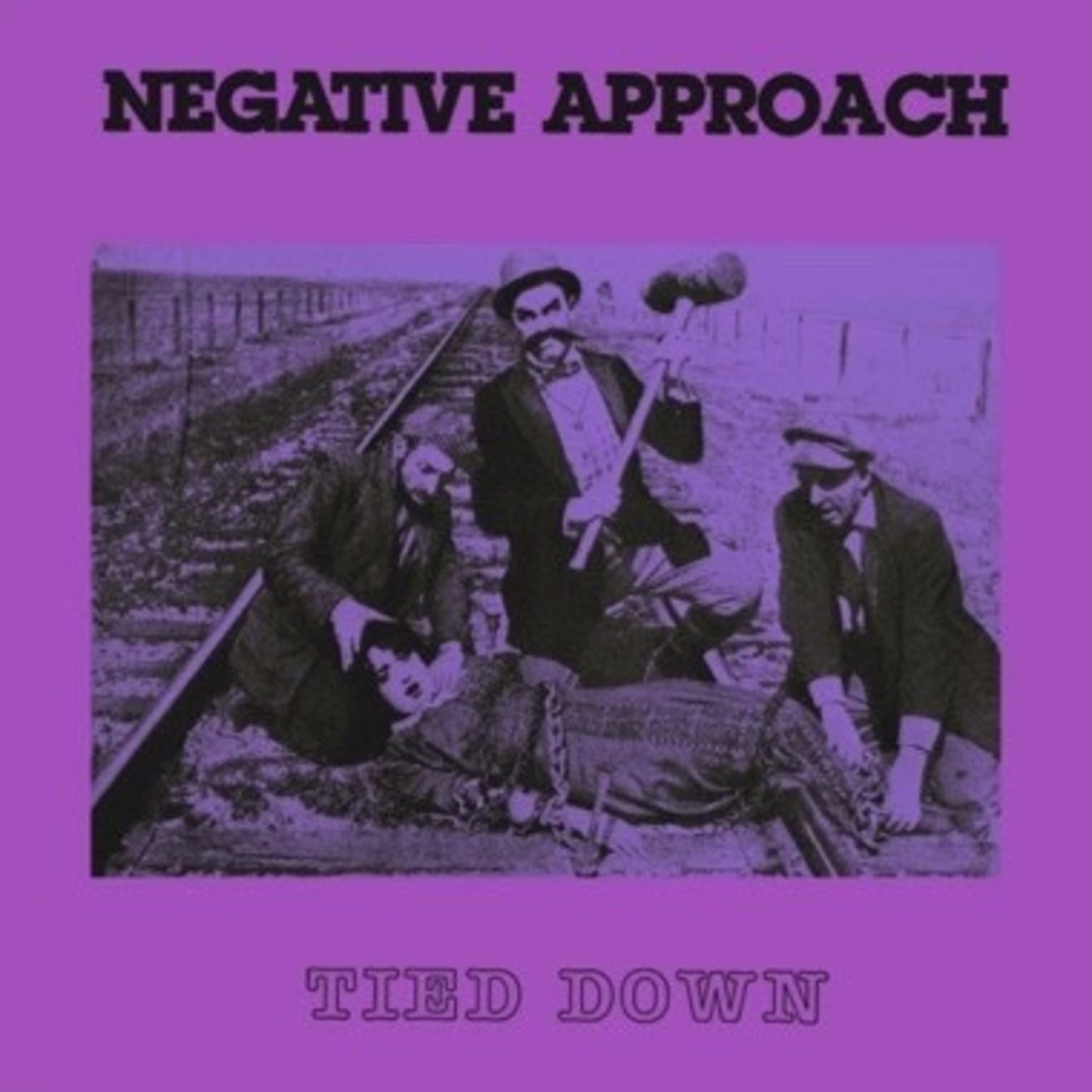 Negative Approach - Tied Down