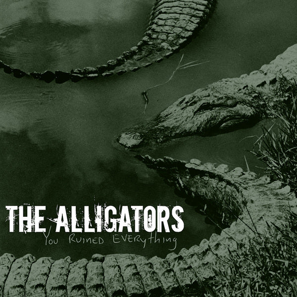 The Alligators - You Ruined Everything 7" (Roger of Agnostic Front)