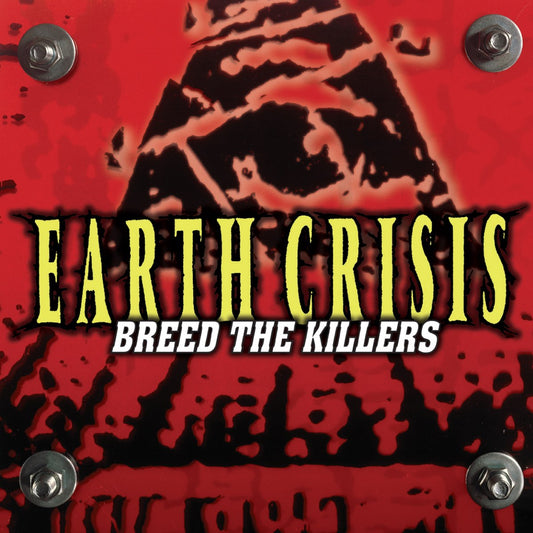 Earth Crisis - Breed The Killers