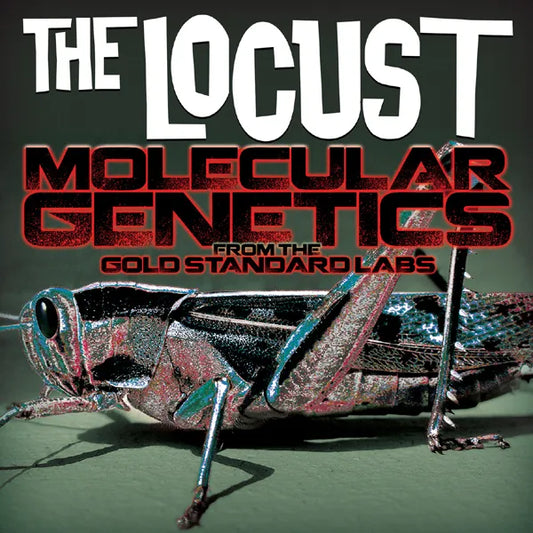 The Locust - Molecular Genetics From The Gold Standard Labs
