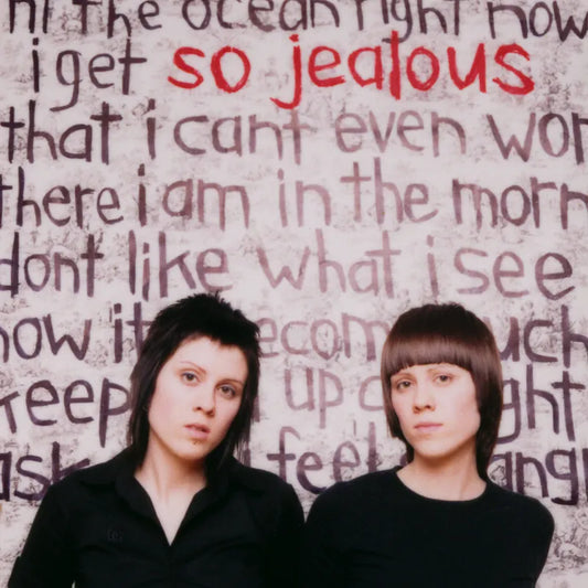 Tegan And Sara - So Jealous