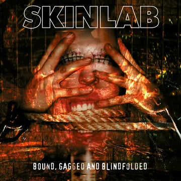 Skinlab - Bound, Gagged, And Blindfolded (2025 RSD)