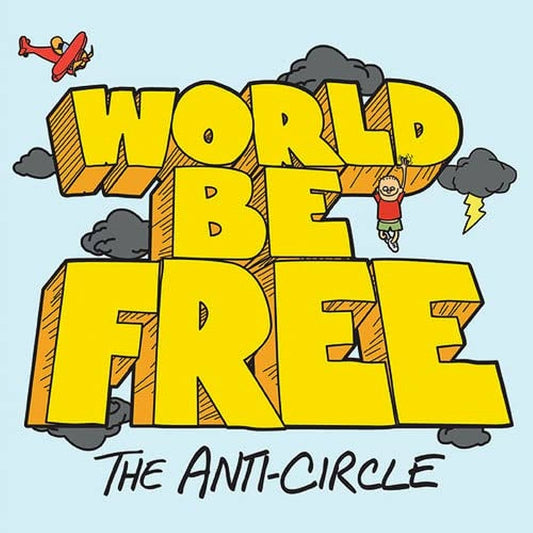 Worold Be Free - The Anti-Circle