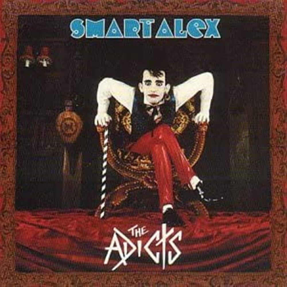 The Adicts - Smart Alex