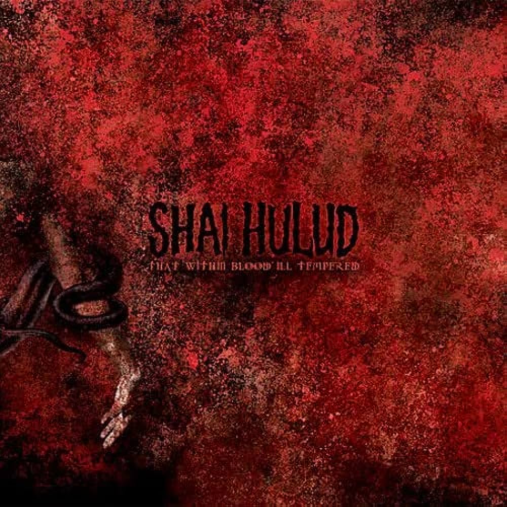 Shai Hulud - That Within Blood ILL Tempered