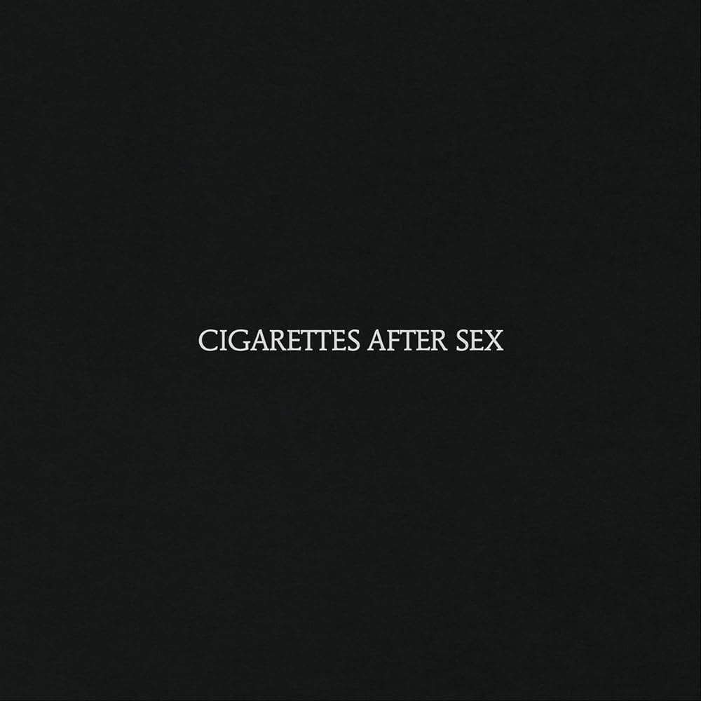 Cigarettes After Sex - Cigarettes After Sex