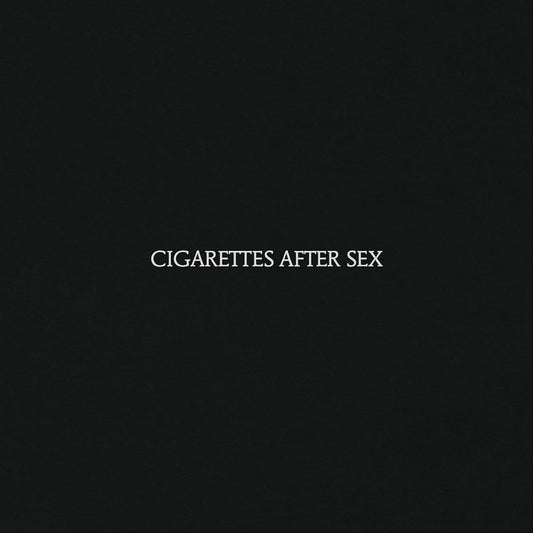 Cigarettes After Sex - Cigarettes After Sex