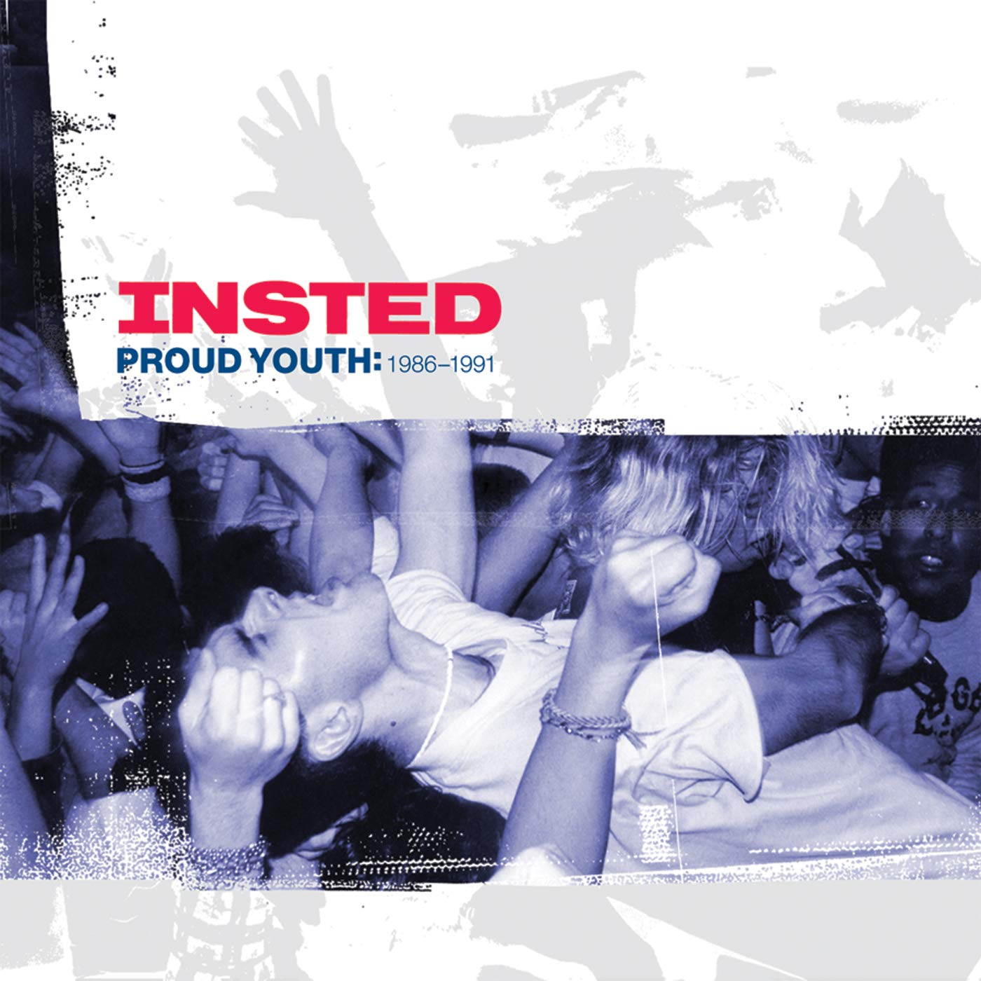 Insted - Proud Youth: 1986-1991