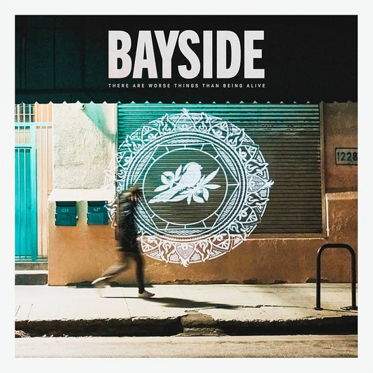 Bayside - There Are Worse Things Than Being Alive