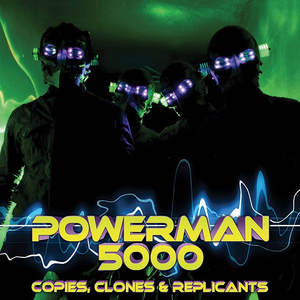 Powerman 5000 - Copies, Clones, & Replicants