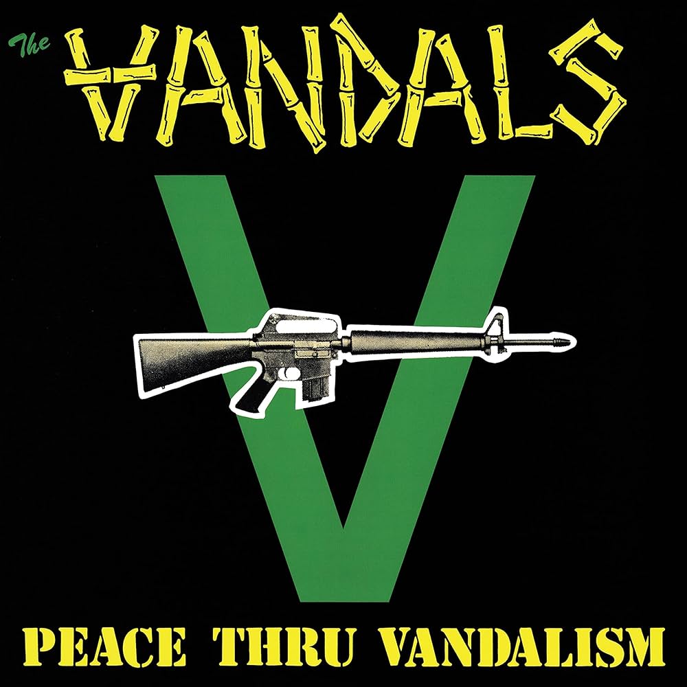 The Vandals - Peace Thru Vandalism