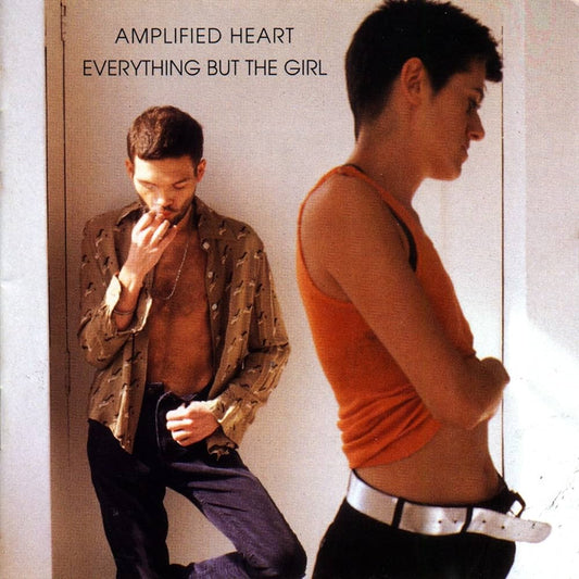 Everything But The Girl - Amplified Heart (25th Anniversary)