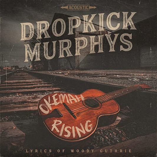 Dropkick Murphys - Okemag Rising