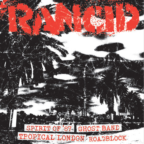 Rancid - Spirit of 87 / Tropical London 7”