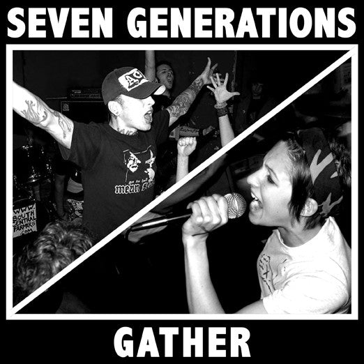 Seven Generations / Gather Split 7”