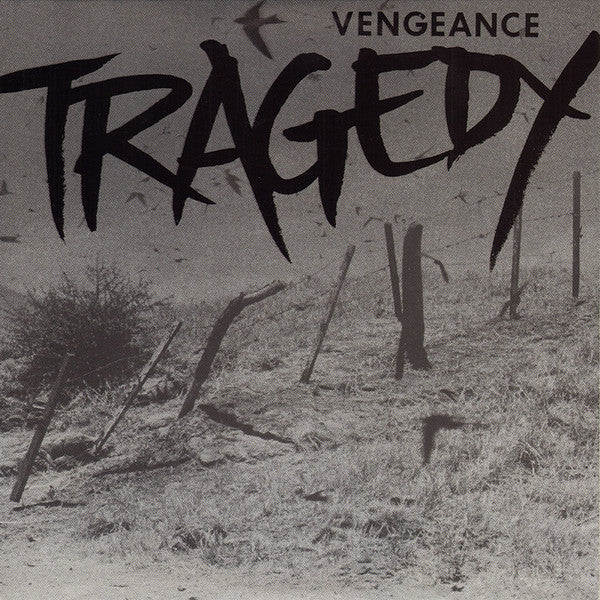 Tragedy - Vengeance