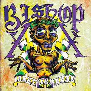 Bishop - Bless The Dead 7"