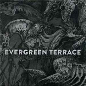 Evergreen Terrace - Dead Horses / I Want To Conquer The World 7"