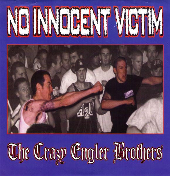 No Innocent Victim - The Crazy Engler Brothers 7" (Used copy, SEE DESCRIPTION)