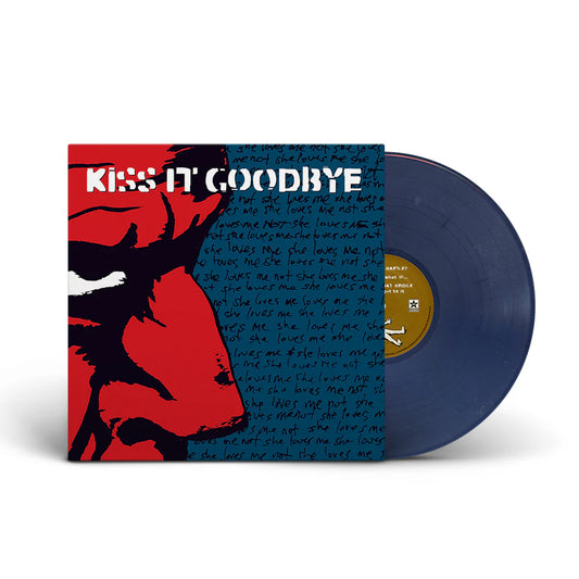 Kiss It Goodbye - She Loves Me, She Loves Me Not