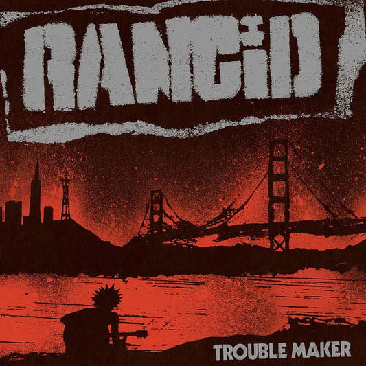 Rancid - Troublemaker