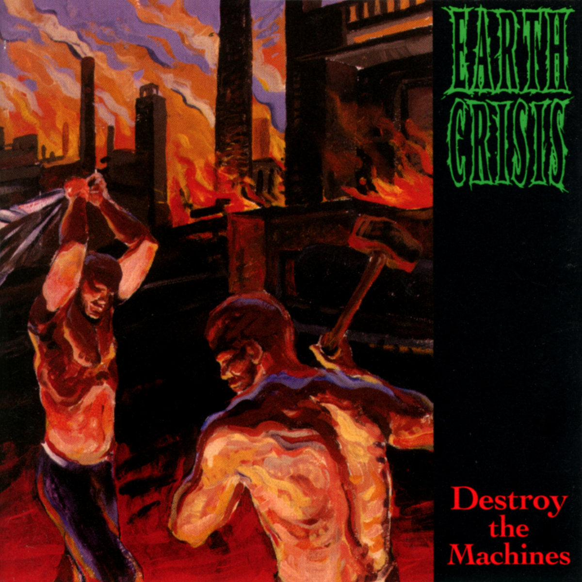 Earth Crisis - Destroy The Machines (Used)