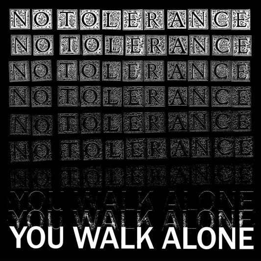 No Tolerance - You Walk Alone LP