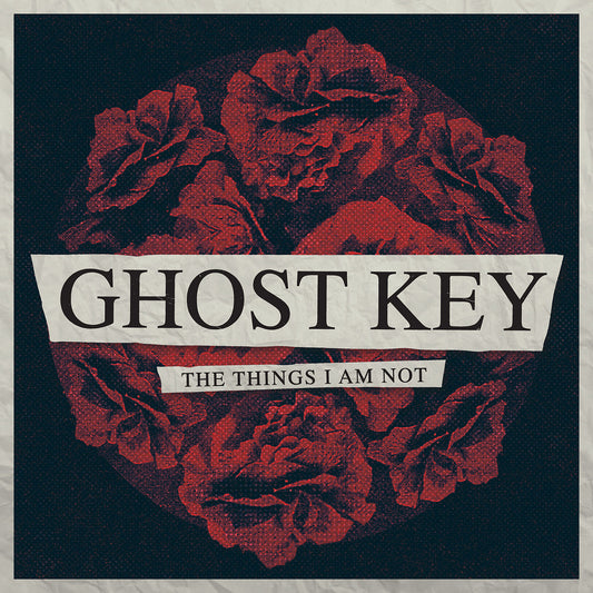 Ghost Key - The Things I Am Not (Used)