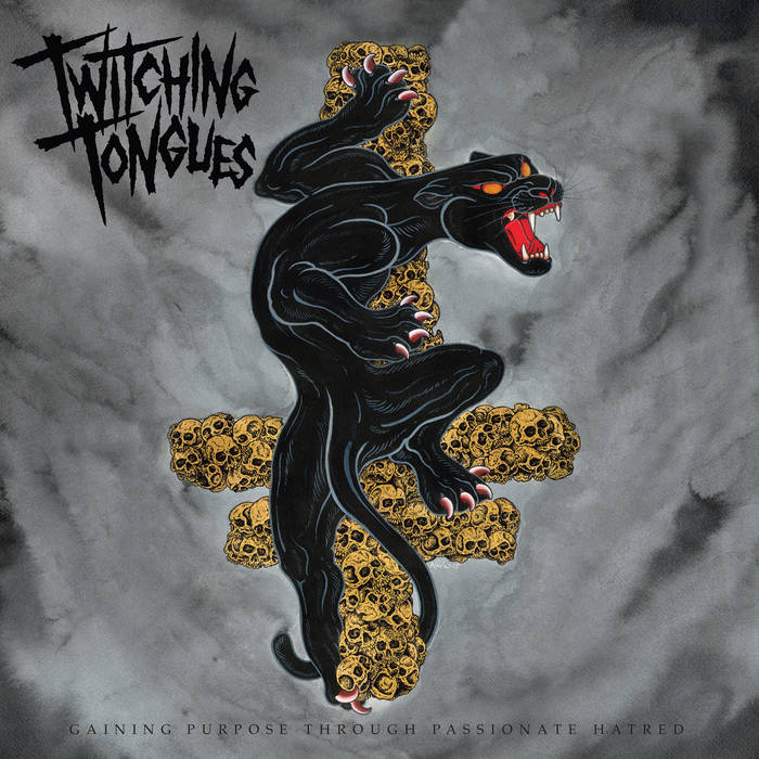 Twitching Tongues - Gaining Purpose Through Passionate Hatred
