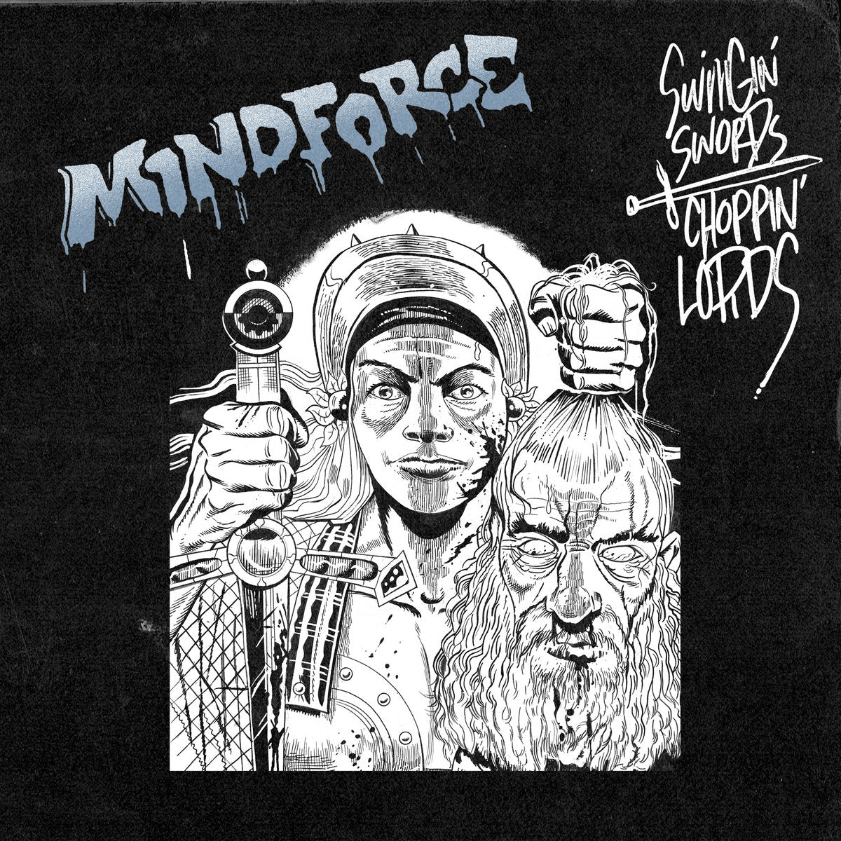 Mindforce - Swingin' Swords Choppin' Lords (Rare)