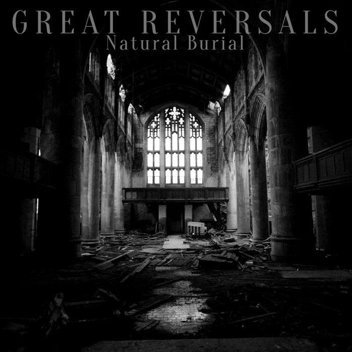 Great Reversals - Natural Burial 7”