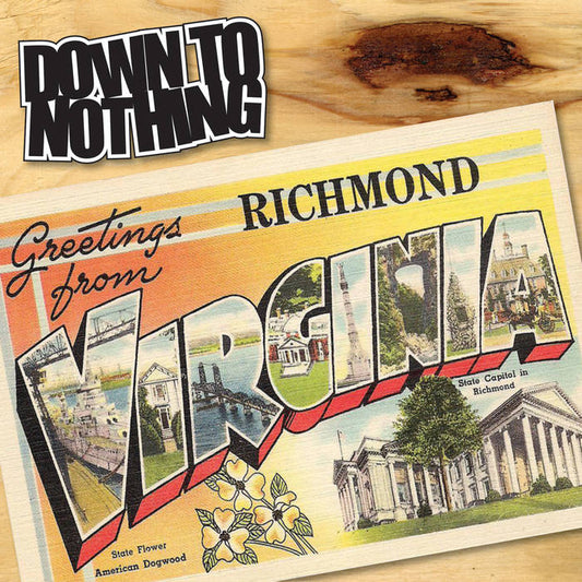 Down To Nothing - Greetings From Richmond, Virginia 7"